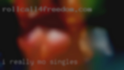 I really MO singles just wanna have fun.