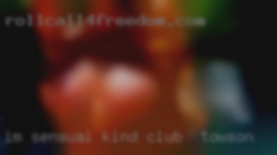 I'm club in Towson sensual, kind, kinky.